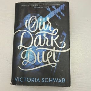 Our Dark Duet by: Victoria Shwab